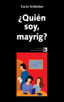 ¿Quién soy, mayrig?