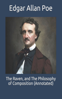 The Raven, and The Philosophy of Composition (Annotated)