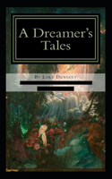 A Dreamer's Tales-Original Edition(Annotated)