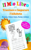 mio Libro per Tracciare e Imparare l'Alfabeto