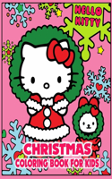 Hello Kitty Christmas Coloring Book For Kids: 80 Pages Beautiful & Different Hello Kitty Characters to Color