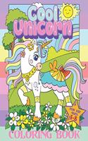 Cool Unicorn Coloring Book for Kids Ages 4-8