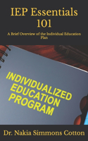 IEP Essentials 101: A Brief Overview of the Individual Education Plan