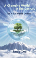 Changing World in The Century: The New World Orders