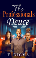 Professionals Deuce