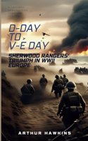 D-Day to V-E Day: Sherwood Rangers' Triumph in WWII Europe