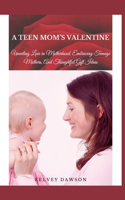 Teen Mom's Valentine