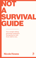 Not a Survival Guide