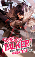 The Most Notorious "Talker" Runs the World's Greatest Clan (Manga) Vol. 8: (8 The Most Notorious "Talker" Runs the World's Greatest Clan (Manga))