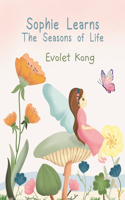 Sophie Learns the Seasons of Life