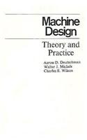 Machine Design: Theory and Practice