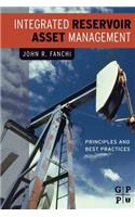 Integrated Reservoir Asset Management