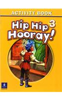 Hip Hip Hooray Student Book (with Practice Pages), Level 3 Activity Book (without Audio CD)