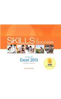 Skills for Success with Excel 2013 Comprehensive: (Skills for Success, Office 2013)