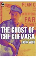 Ghost of Che Guevera