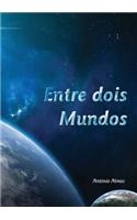 Entre dois mundos