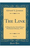 The Link, Vol. 31: A Magazine for Armed Forces Personnel; February, 1973 (Classic Reprint)