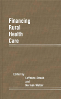 Financing Rural Health Care