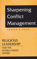 Sharpening Conflict Management