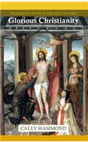 Glorious Christianity