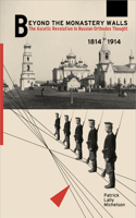 Beyond the Monastery Walls