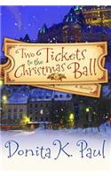 Two Tickets to the Christmas Ball: A Novella