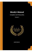 Moody's Manual: Complete List of Securities; Volume 1