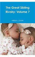The Great Sibling Rivalry: Volume 7: Volume 7