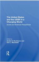 The United States And The Ussr In A Changing World
