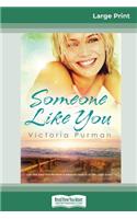 Someone Like You (16pt Large Print Edition)