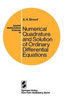Numerical Quadrature and Solution of Ordinary Differential Equations: A Textbook for a Beginning Course in Numerical Analysis(10 Applied Mathematical Sciences)