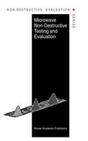 Microwave Non-Destructive Testing and Evaluation Principles