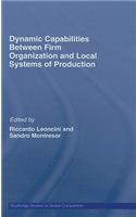 Dynamic Capabilities Between Firm Organisation and Local Systems of Production