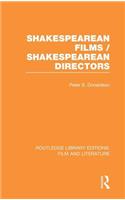 Shakespearean Films/Shakespearean Directors
