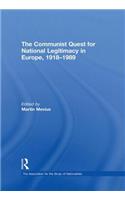 Communist Quest for National Legitimacy in Europe, 1918-1989