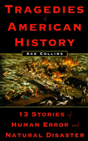 Tragedies of American History