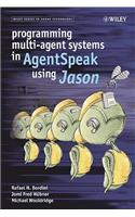 Programming Multi-Agent Systems in AgentSpeak using Jason
