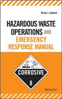 Hazardous Waste Operations and Emergency Response Manual