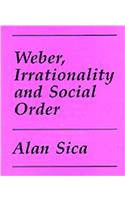 Weber and Irrationality-S