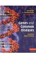 Genes and Common Diseases: Genetics in Modern Medicine