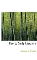 How to Study Literature: (English)