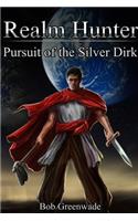 Realm Hunter: Pursuit of the Silver Dirk: Pursuit of the Silver Dirk(English)