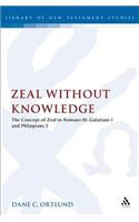 Zeal Without Knowledge