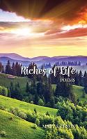 Riches of Life