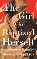 Girl Who Baptized Herself