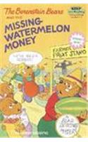 The Berenstain Bears and the Missing Watermelon Money