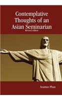 Contemplative Thoughts of an Asian Seminarian