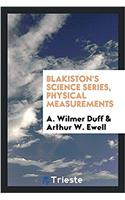 Blakiston's Science Series, Physical Measurements