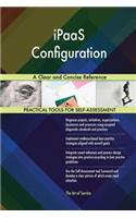 iPaaS Configuration A Clear and Concise Reference