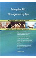 Enterprise Risk Management System A Complete Guide - 2020 Edition